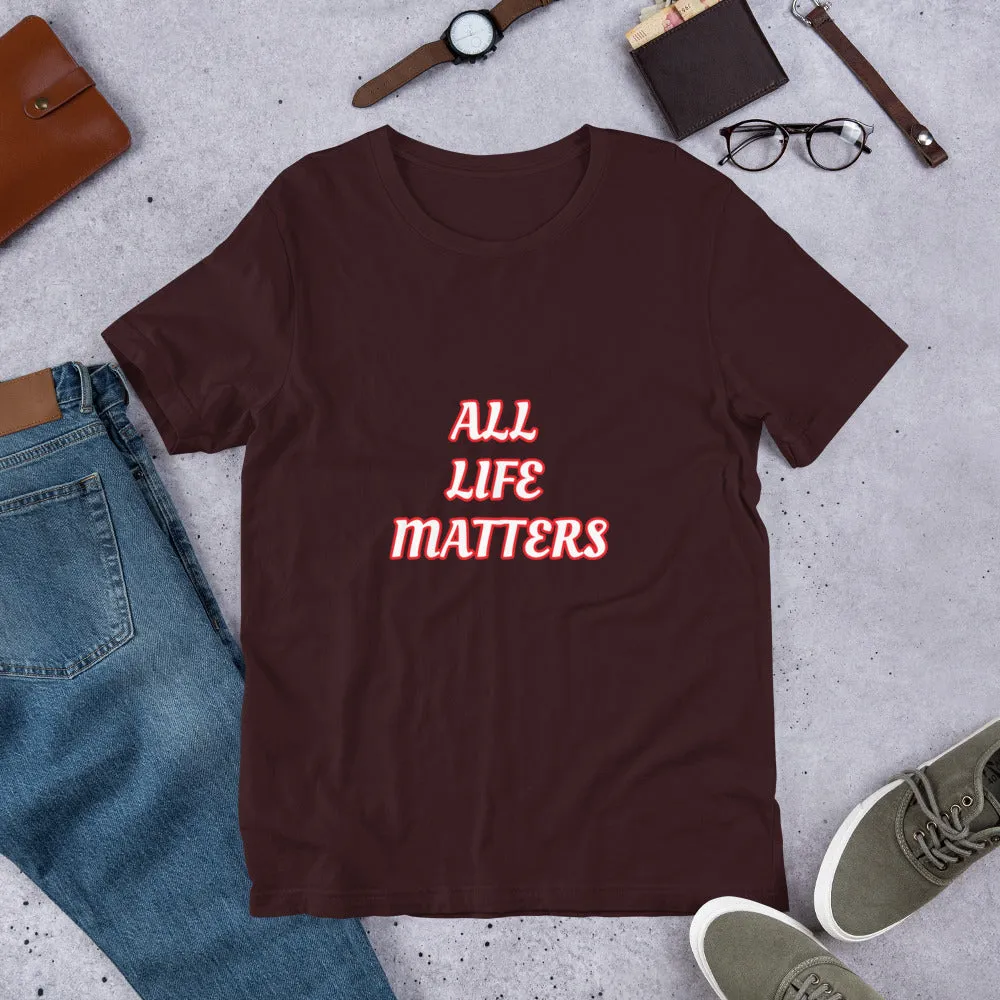 All Life Matters Unisex Staple T-Shirt Bella Canvas 3001