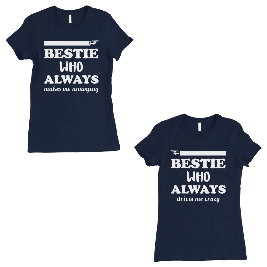 Bestie Always Womens Navy BFF Matching T-Shirts Funny Birthday Gift