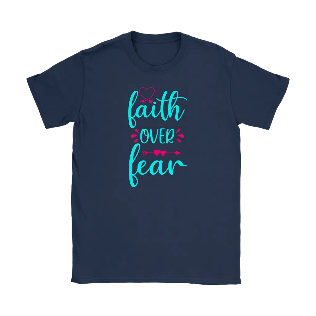 Faith over Fear Men's and Women's T-Shirts