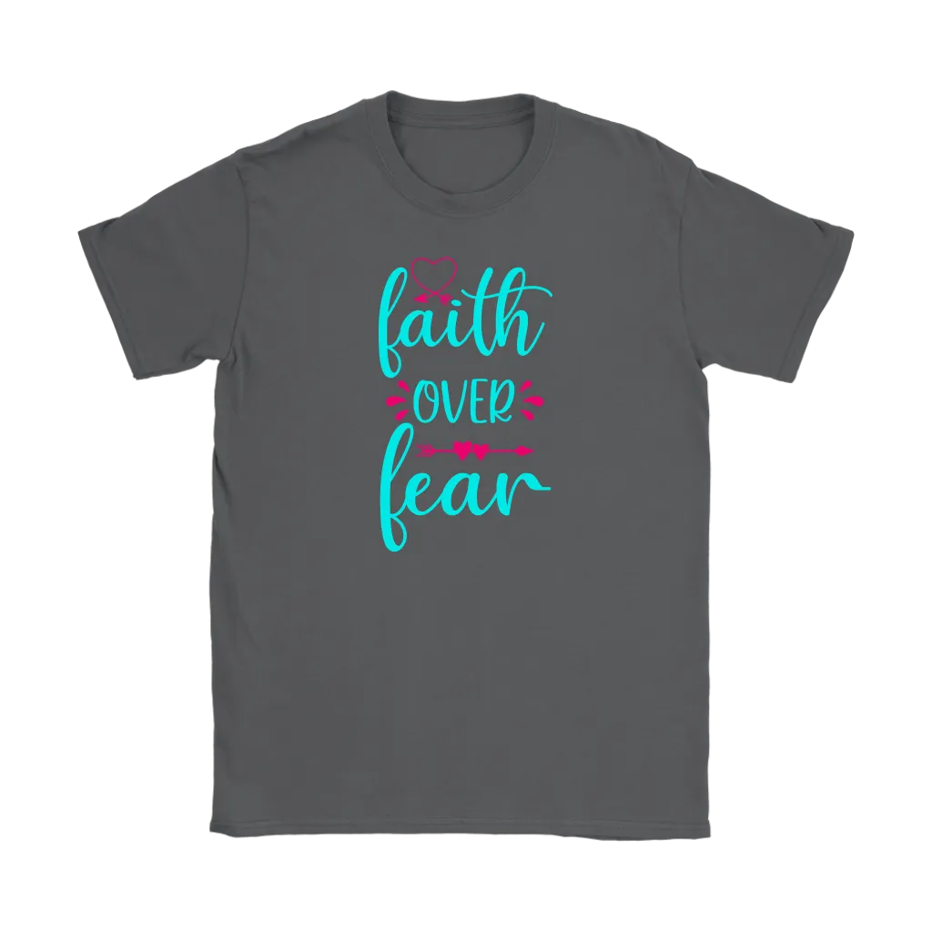 Faith over Fear Men's and Women's T-Shirts