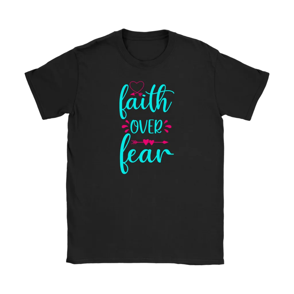 Faith over Fear Men's and Women's T-Shirts