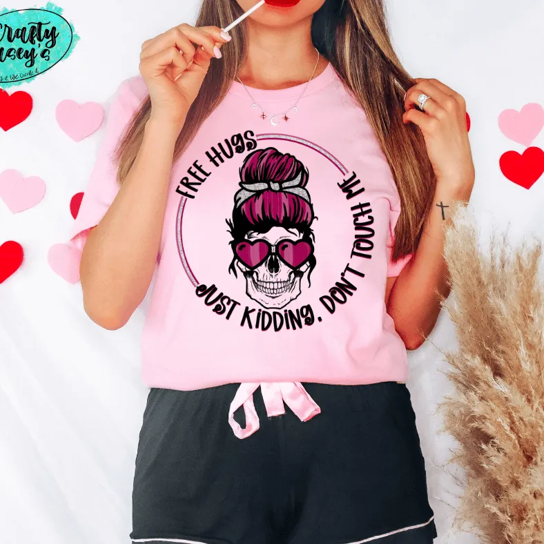 Free Hugs Just Kidding Valentines Mom Bun-Tee