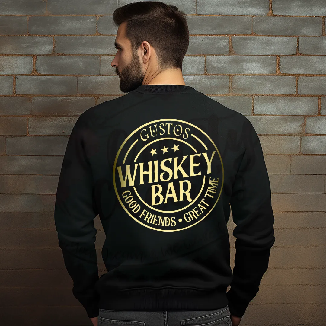 Gustos Whiskey Bar Great Friends & Great Time Sweatshirt
