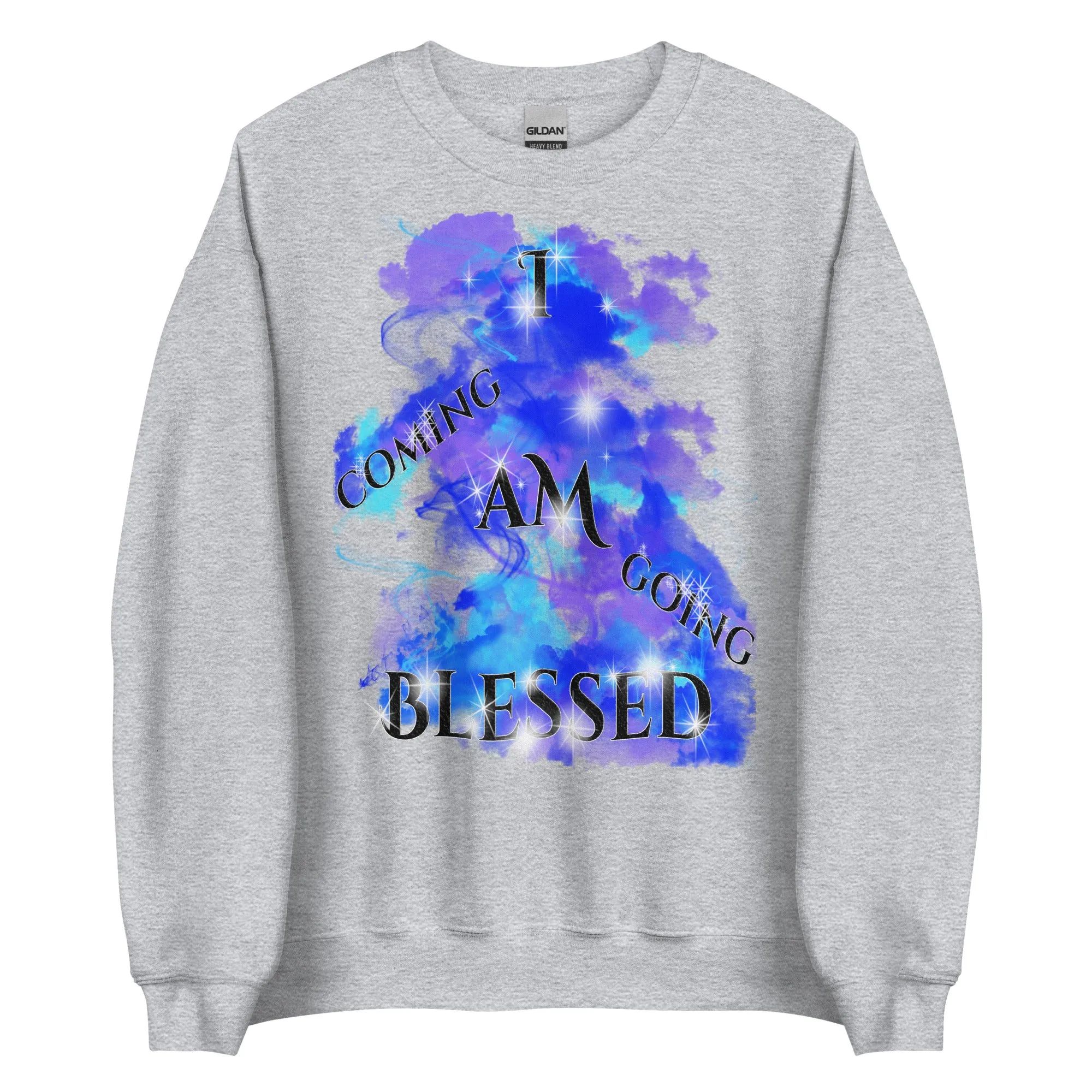 I AM BLESSED COMING & GONG (Unisex Sweatshirt)