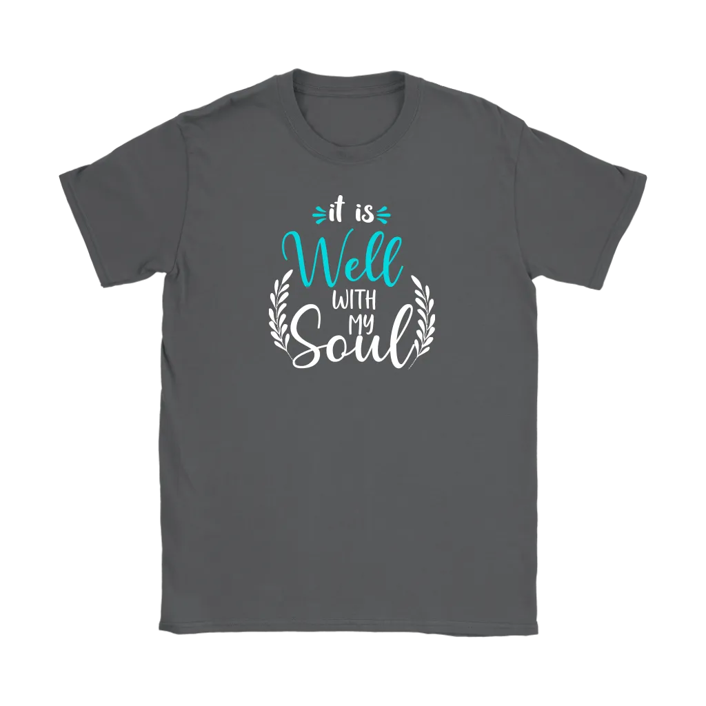 It is well with my soul Men's and Women's T-Shirts, Faith, Christian