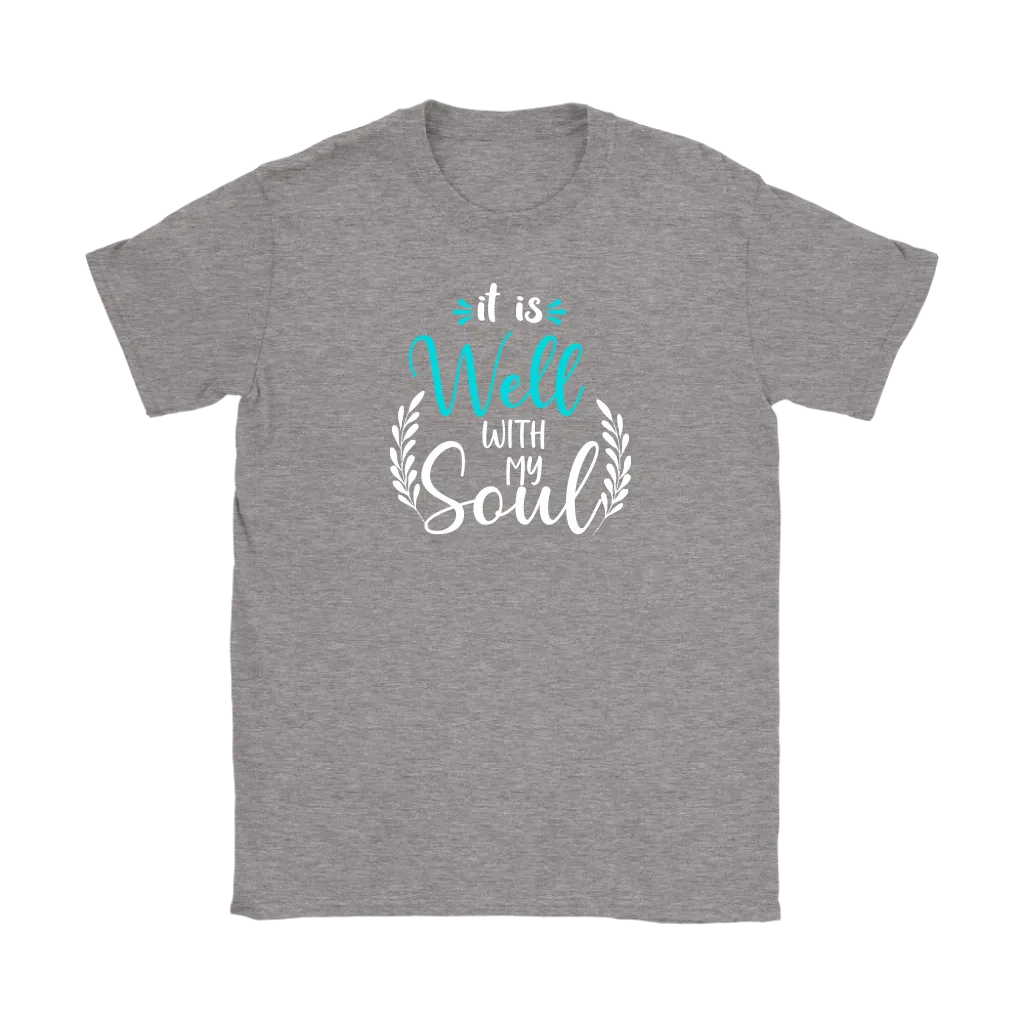 It is well with my soul Men's and Women's T-Shirts, Faith, Christian