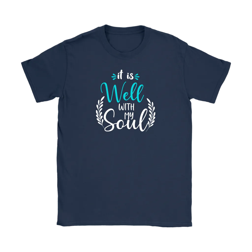 It is well with my soul Men's and Women's T-Shirts, Faith, Christian