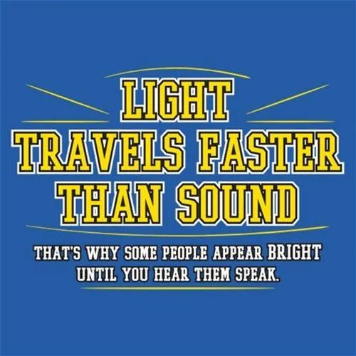 Light Travel's Faster Than Sound
