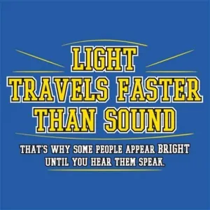 Light Travel's Faster Than Sound