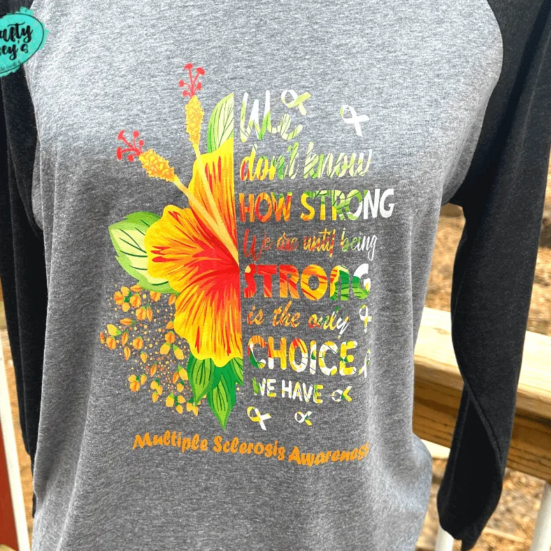 M.S. Awareness No One Fights Alone- -3/4 Sleeve Raglans