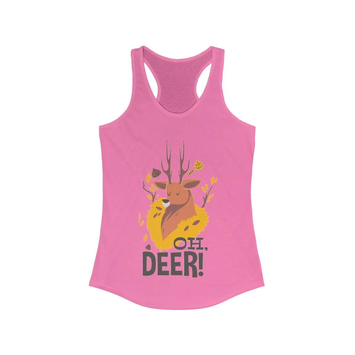 Oh Deer! Women's Ideal Racerback Tank