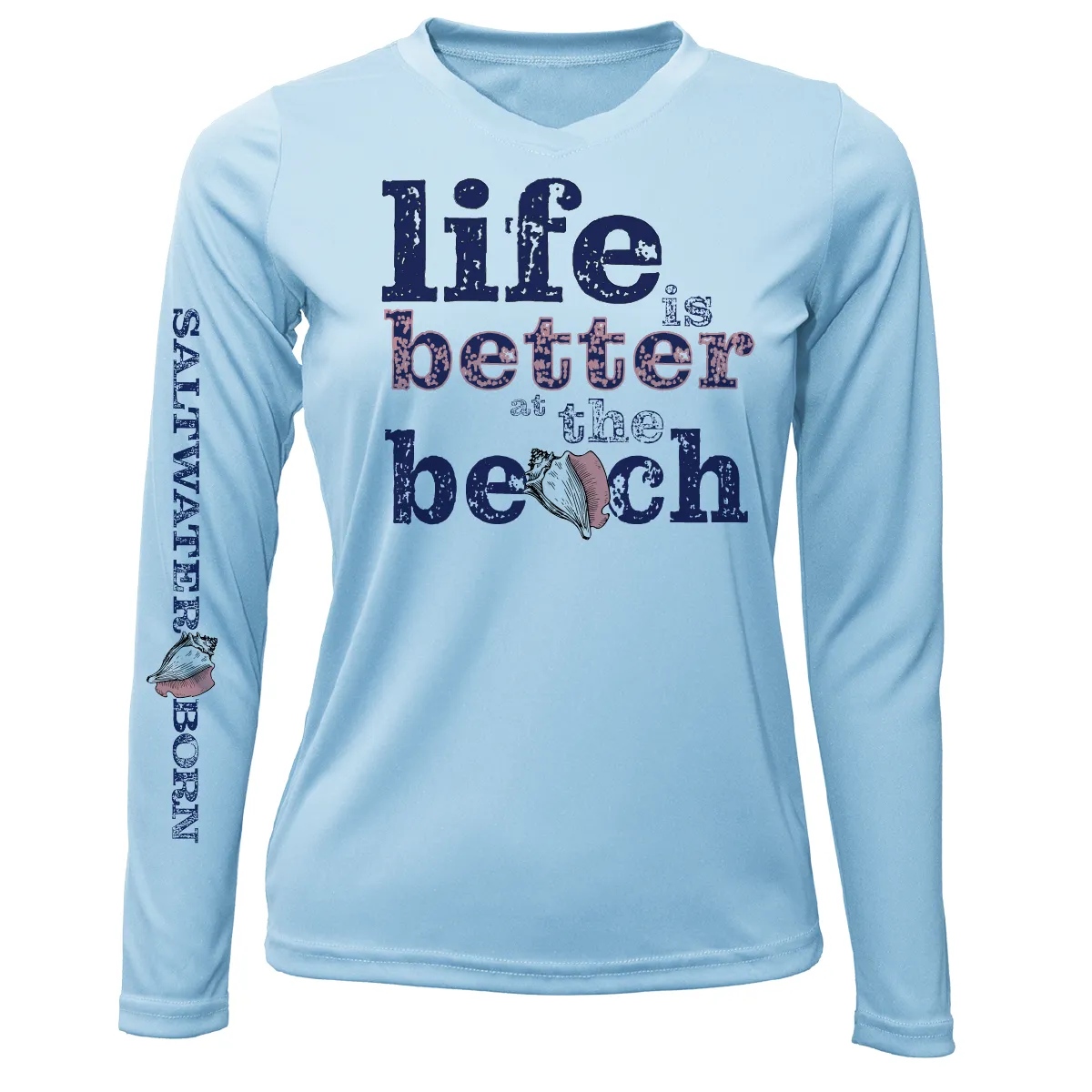 Saltwater Born Life Is Better At The Beach Conch Long Sleeve UPF 50  Dry-Fit Shirt