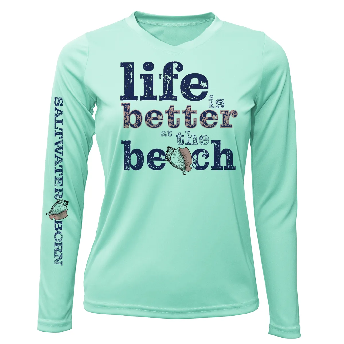 Saltwater Born Life Is Better At The Beach Conch Long Sleeve UPF 50  Dry-Fit Shirt