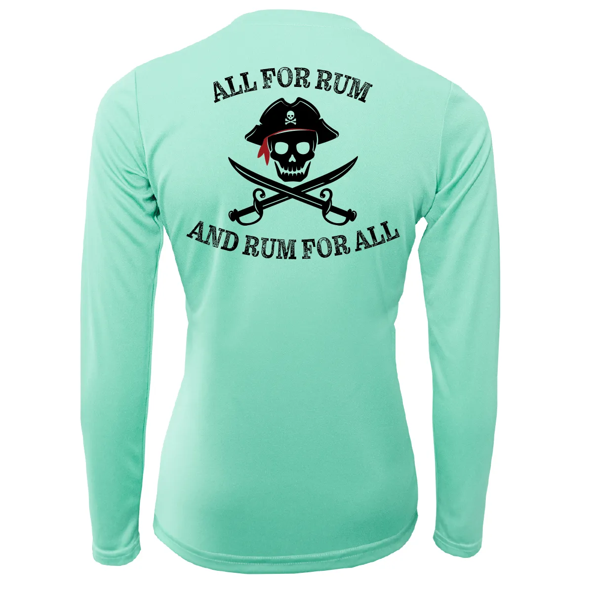 Saltwater Born "All for Rum and Rum for All" Women's Long Sleeve UPF 50  Dry-Fit Shirt