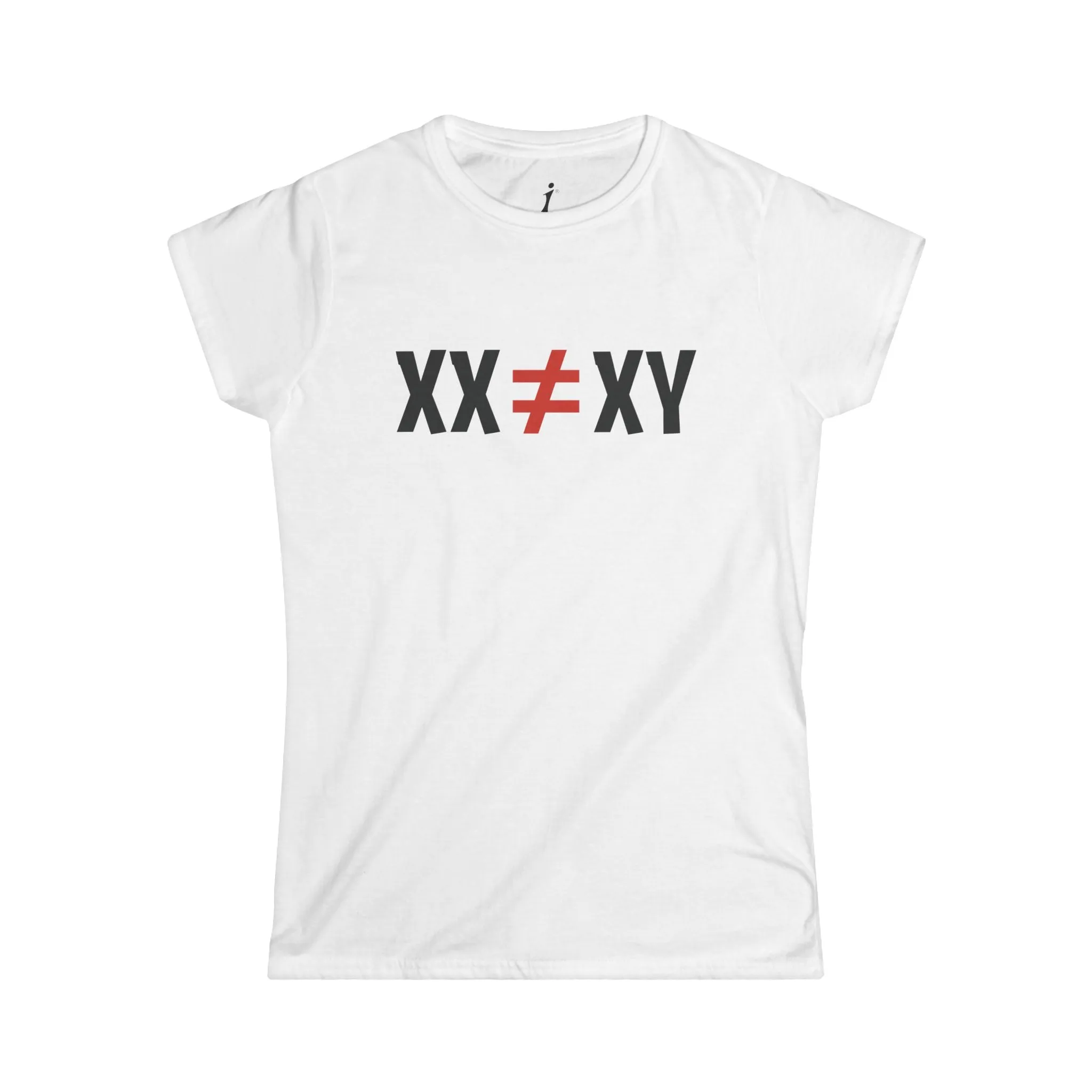 XX ≠ XY | Princess Cut T-Shirt
